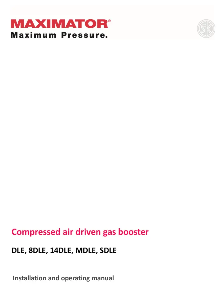 Installation and operating manual Compressed air driven gas boosters